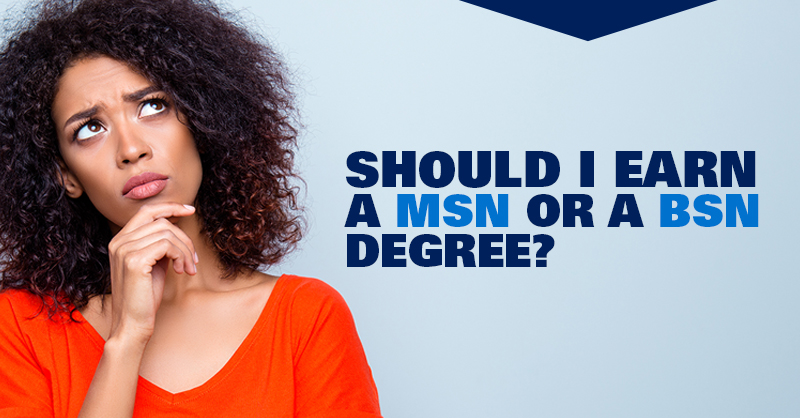 Bsn Vs Msn Which Degree Is Right For You Marquette