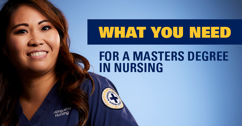 MSN student smiling at camera with text: what you need for a masters degree in nursing